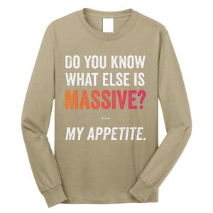 Massive Appetite Meme Funny Food Lover Humor Meme Long Sleeve Shirt