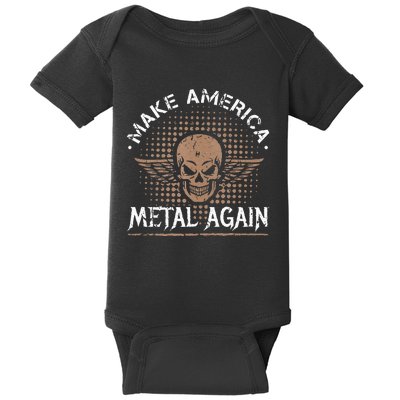 Make America Metal Again Skull Rock And Roll Heavy Music Baby Bodysuit