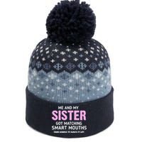 Me And My Sister Got Matching Smart Mouths Funny Sisters The Baniff Cuffed Pom Beanie