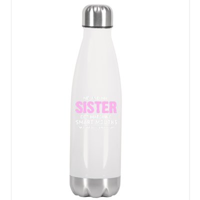 Me And My Sister Got Matching Smart Mouths Funny Sisters Stainless Steel Insulated Water Bottle