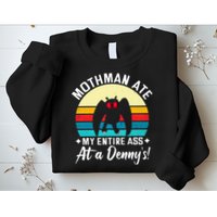 Mothman Ate My Entire Ass Mothman Cryptid Sweatshirt