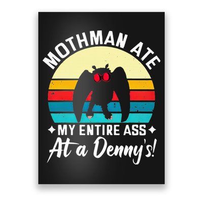 Mothman Ate My Entire Ass Mothman Cryptid Poster
