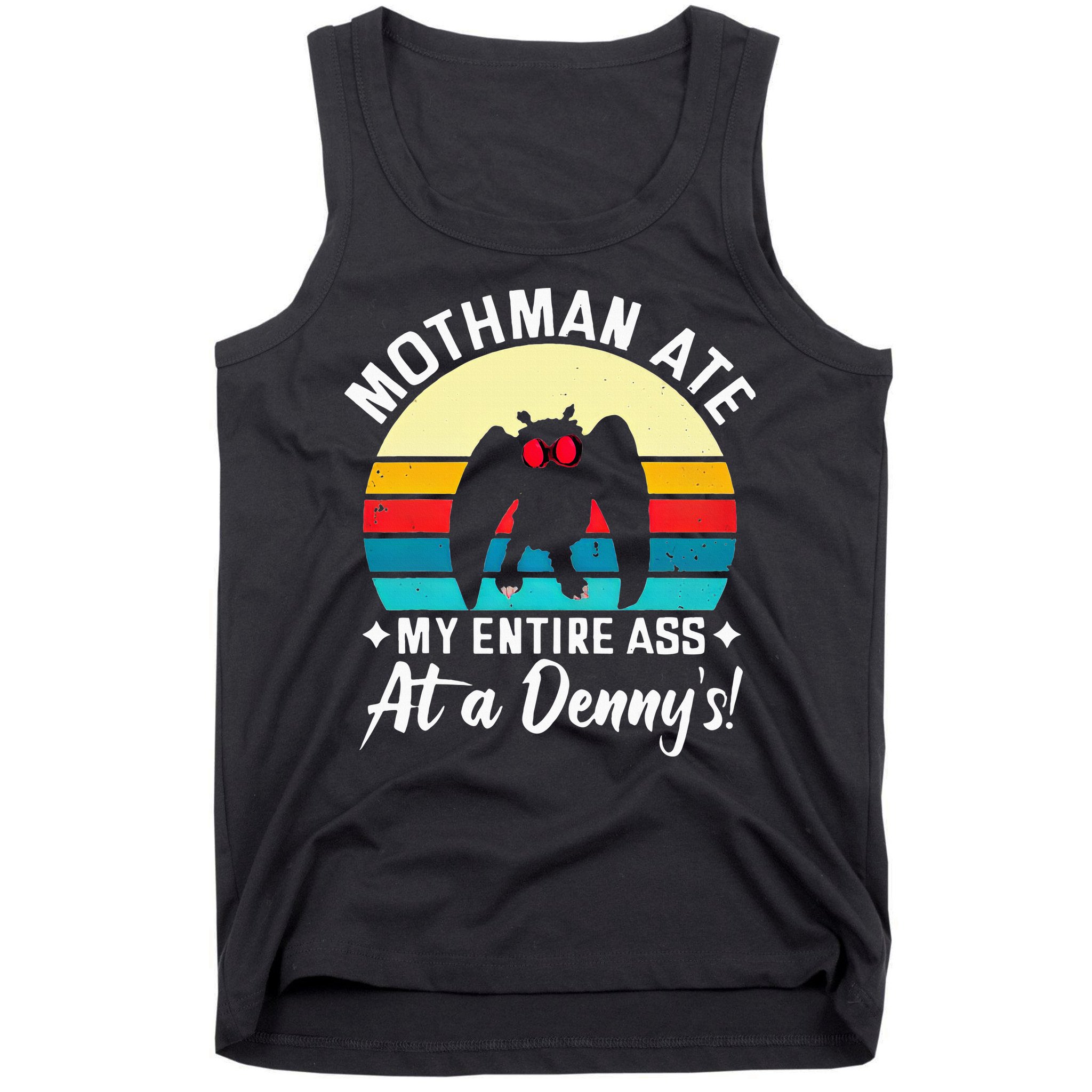 Mothman Ate My Entire Ass Mothman Cryptid Tank Top