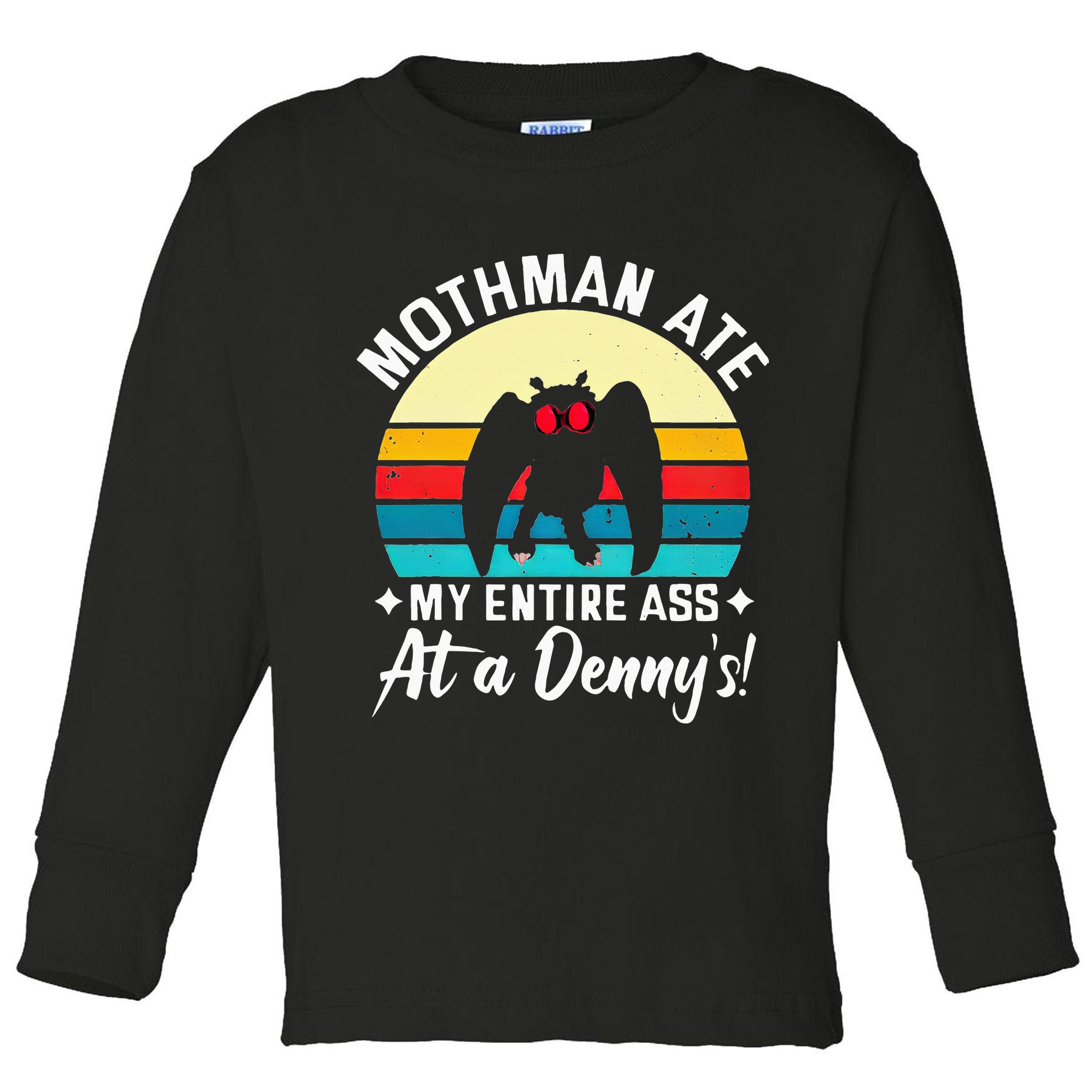 Mothman Ate My Entire Ass Mothman Cryptid Toddler Long Sleeve Shirt