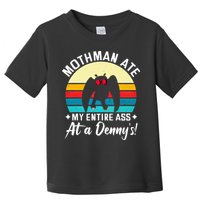 Mothman Ate My Entire Ass Mothman Cryptid Toddler T-Shirt