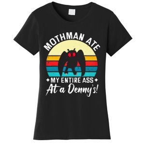 Mothman Ate My Entire Ass Mothman Cryptid Women's T-Shirt