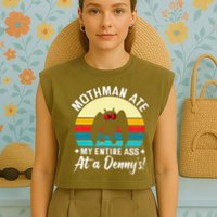 Mothman Ate My Entire Ass Mothman Cryptid Garment-Dyed Women's Muscle Tee