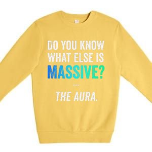 Massive Aura Meme Funny Gen Z Slang Gaming Meme Aura Premium Crewneck Sweatshirt