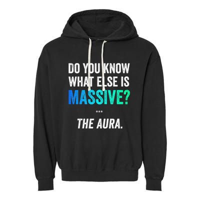 Massive Aura Meme Funny Gen Z Slang Gaming Meme Aura Garment-Dyed Fleece Hoodie