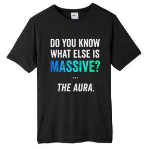 Massive Aura Meme Funny Gen Z Slang Gaming Meme Aura Tall Fusion ChromaSoft Performance T-Shirt