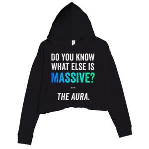 Massive Aura Meme Funny Gen Z Slang Gaming Meme Aura Crop Fleece Hoodie