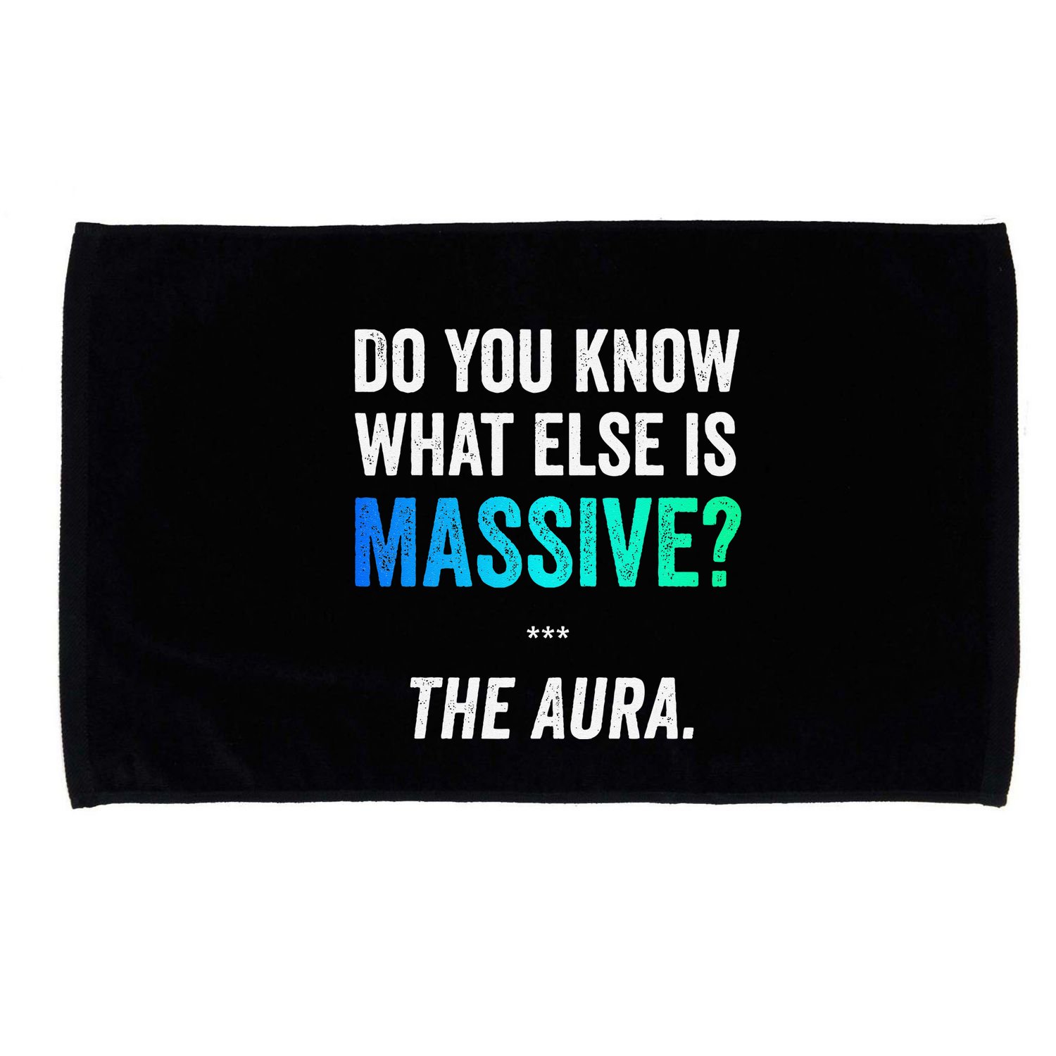 Massive Aura Meme Funny Gen Z Slang Gaming Meme Aura Microfiber Hand Towel