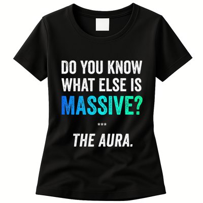 Massive Aura Meme Funny Gen Z Slang Gaming Meme Aura Womens T-Shirt