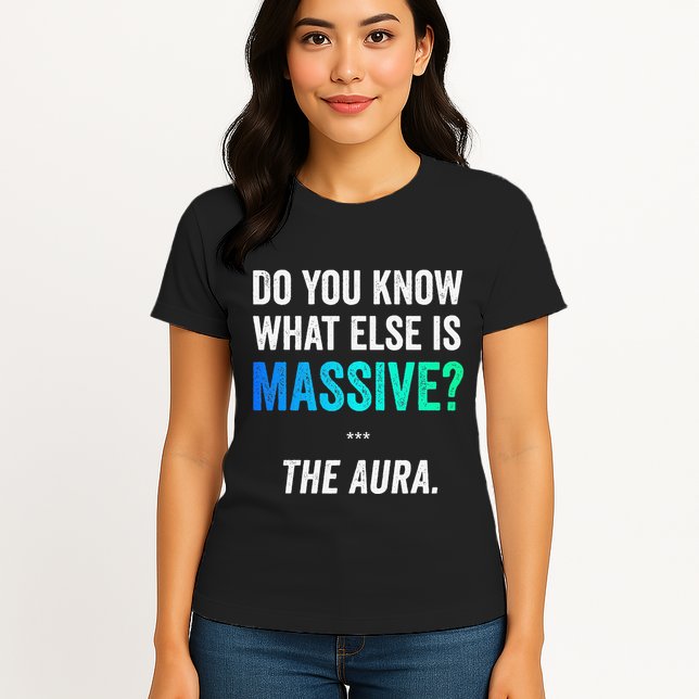 Massive Aura Meme Funny Gen Z Slang Gaming Meme Aura Womens T-Shirt