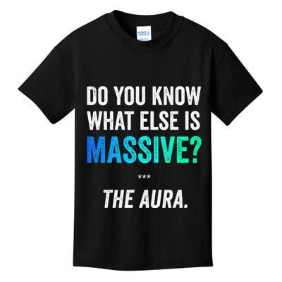 Massive Aura Meme Funny Gen Z Slang Gaming Meme Aura Kids T-Shirt