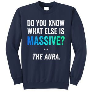 Massive Aura Meme Funny Gen Z Slang Gaming Meme Aura Sweatshirt