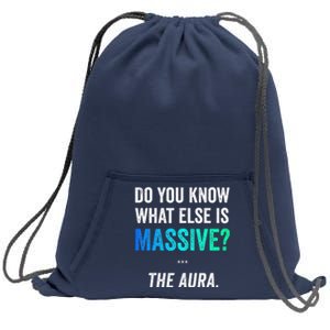 Massive Aura Meme Funny Gen Z Slang Gaming Meme Aura Sweatshirt Cinch Pack Bag