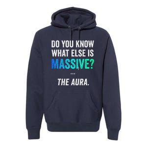 Massive Aura Meme Funny Gen Z Slang Gaming Meme Aura Premium Hoodie