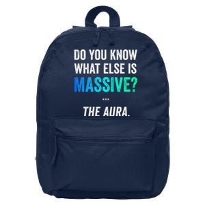 Massive Aura Meme Funny Gen Z Slang Gaming Meme Aura 16 in Basic Backpack