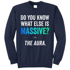 Massive Aura Meme Funny Gen Z Slang Gaming Meme Aura Tall Sweatshirt