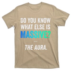 Massive Aura Meme Funny Gen Z Slang Gaming Meme Aura T-Shirt