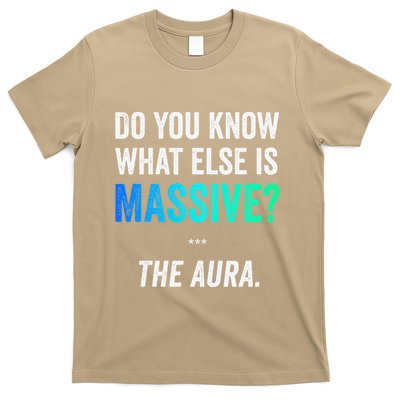 Massive Aura Meme Funny Gen Z Slang Gaming Meme Aura T-Shirt