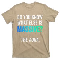 Massive Aura Meme Funny Gen Z Slang Gaming Meme Aura T-Shirt