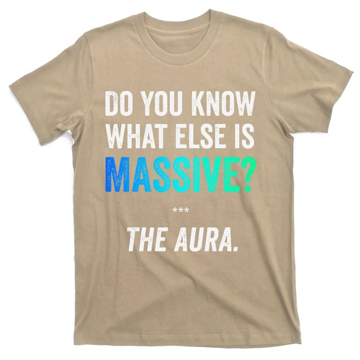 Massive Aura Meme Funny Gen Z Slang Gaming Meme Aura T-Shirt