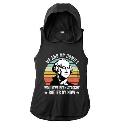 Me And My Homies Would Be Stacking Bodies By Now Gift Ladies PosiCharge Tri-Blend Wicking Draft Hoodie Tank