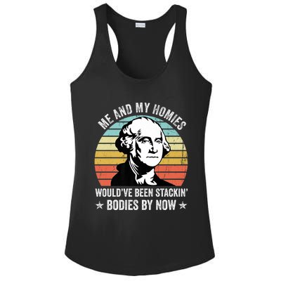 Me And My Homies Would Be Stacking Bodies By Now Gift Ladies PosiCharge Competitor Racerback Tank