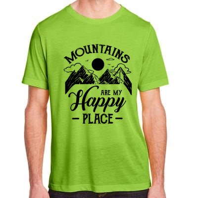 Mountains Are My Happy Place Hiking Lover Gift Funny Gift Adult ChromaSoft Performance T-Shirt