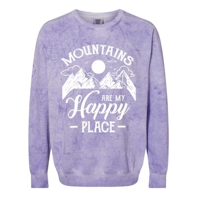 Mountains Are My Happy Place Hiking Lover Gift Funny Gift Colorblast Crewneck Sweatshirt