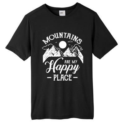 Mountains Are My Happy Place Hiking Lover Gift Funny Gift Tall Fusion ChromaSoft Performance T-Shirt