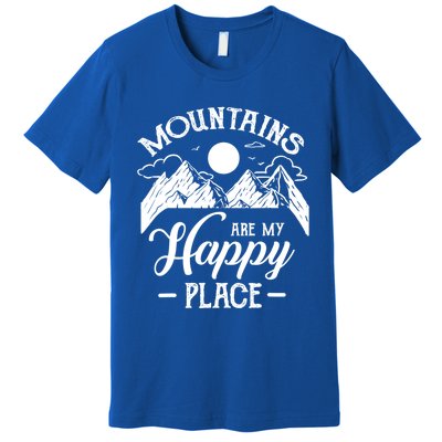 Mountains Are My Happy Place Hiking Lover Gift Funny Gift Premium T-Shirt