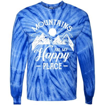 Mountains Are My Happy Place Hiking Lover Gift Funny Gift Tie-Dye Long Sleeve Shirt