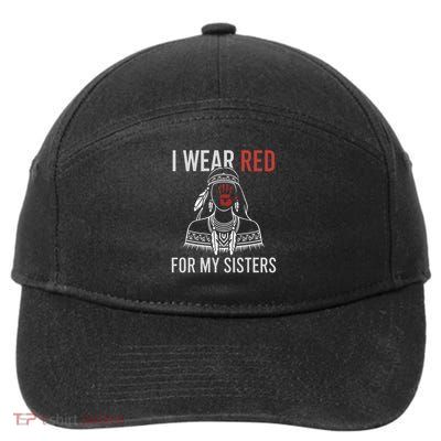 Missing and murdered indigenous women i wear red for my sisters 7-Panel Snapback Hat