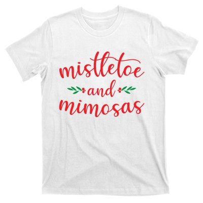 Mistletoe And Mimosas Cute Christmas Holiday Funny Mom Gift T-Shirt