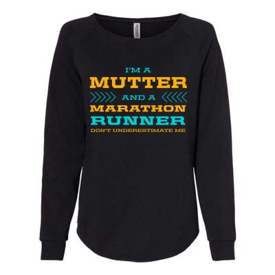 Mutter And Marathon Runner Funny Running Humor Sprinting Mom Meaningful Gift Womens California Wash Sweatshirt