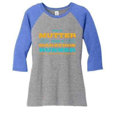 Mutter And Marathon Runner Funny Running Humor Sprinting Mom Meaningful Gift Women's Tri-Blend 3/4-Sleeve Raglan Shirt