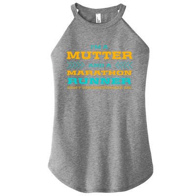 Mutter And Marathon Runner Funny Running Humor Sprinting Mom Meaningful Gift Women’s Perfect Tri Rocker Tank