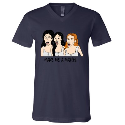 Make A Match Matchmaker Matchmaker V-Neck T-Shirt