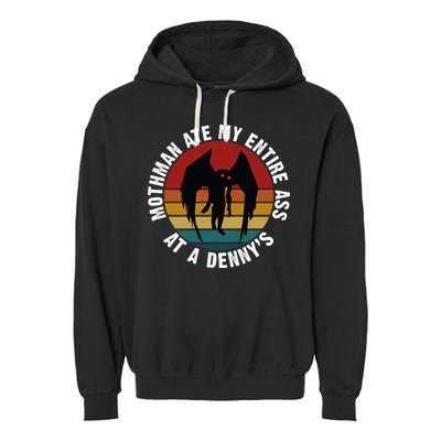 Mothman Ate My Entire Ass At A Denny's Garment-Dyed Fleece Hoodie