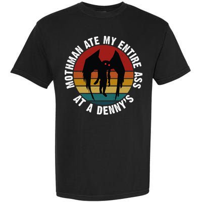 Mothman Ate My Entire Ass At A Denny's Garment-Dyed Heavyweight T-Shirt