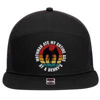 Mothman Ate My Entire Ass At A Denny's 7 Panel Mesh Trucker Snapback Hat