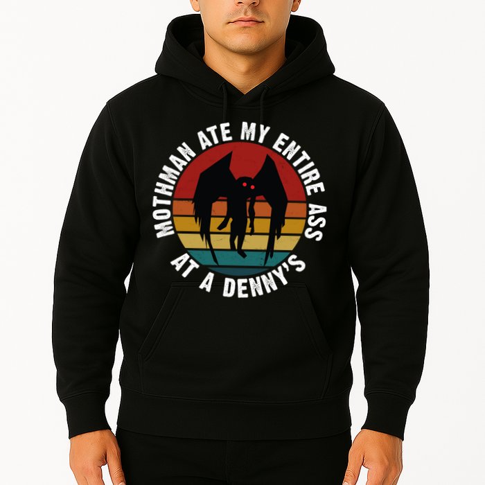 Mothman Ate My Entire Ass At A Denny's Hoodie