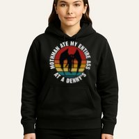 Mothman Ate My Entire Ass At A Denny's Hoodie
