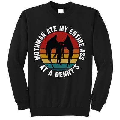 Mothman Ate My Entire Ass At A Denny's Sweatshirt