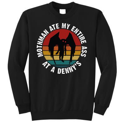 Mothman Ate My Entire Ass At A Denny's Sweatshirt