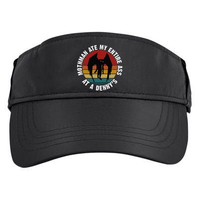 Mothman Ate My Entire Ass At A Denny's Adult Drive Performance Visor