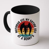 Mothman Ate My Entire Ass At A Denny's Mug